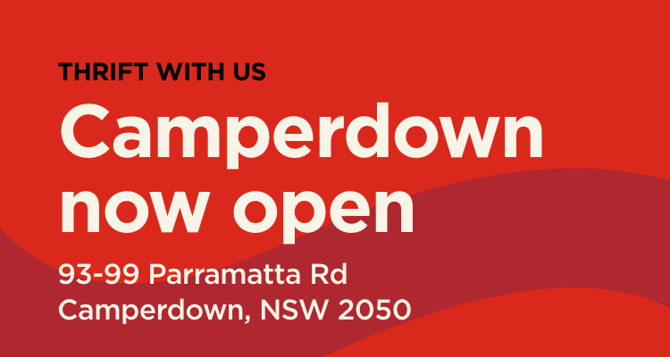 Thrift with us. Camperdown now open at 93-99 Parramatta Rd, Camperdown, NSW.