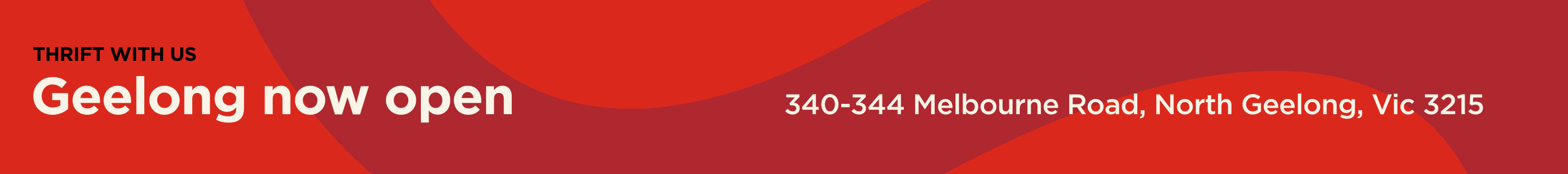 Geelong Savers is now open at  340-344 Melbourne Road, North Geelong, Victoria.